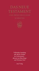 Das Neue Testament und fr&uuml;hchristliche Schriften
