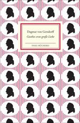 Goethes erste gro&szlig;e Liebe - Lili Sch&ouml;nemann