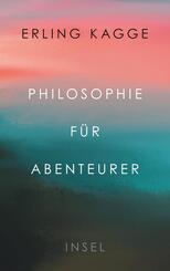 Philosophie f&uuml;r Abenteurer