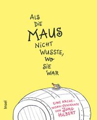 Als die Maus nicht wusste, wo sie war