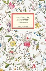 &raquo;Neue Freuden, neue Kr&auml;fte&laquo;