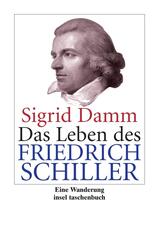 Das Leben des Friedrich Schiller