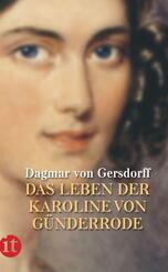 Das Leben der Karoline von G&uuml;nderrode