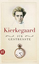 Kierkegaard f&uuml;r Gestresste