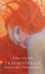 Traumnovelle. Fr&auml;ulein Else. Leutnant Gustl
