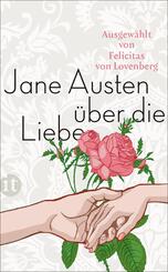 Jane Austen &uuml;ber die Liebe