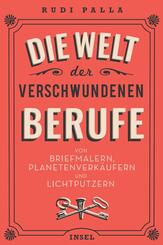 Die Welt der verschwundenen Berufe