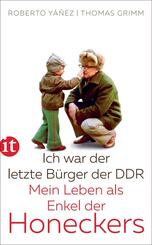 Ich war der letzte B&uuml;rger der DDR