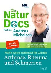 Die Natur-Docs - Meine besten Heilmittel für Gelenke. Arthrose, Rheuma und Schmerzen