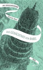 Die Spiegelreisende 3 - Das Ged&auml;chtnis von Babel
