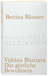Vijnana Bhairava, Das g&ouml;ttliche Bewu&szlig;tsein.
