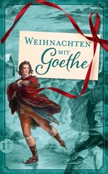Weihnachten mit Goethe (eBook, ePUB)