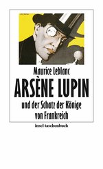 Arsène Lupin und der Schatz der Könige von Frankreich (eBook, ePUB)