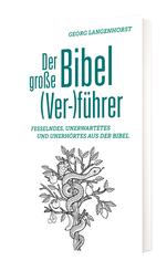 Der große Bibel (Ver-)führer