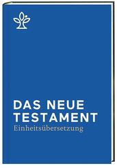 Das Neue Testament, Einheits&uuml;bersetzung