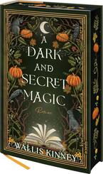 A Dark and Secret Magic