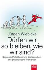 D&uuml;rfen wir so bleiben, wie wir sind?