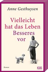 Vielleicht hat das Leben Besseres vor