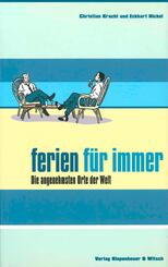 Ferien f&uuml;r immer