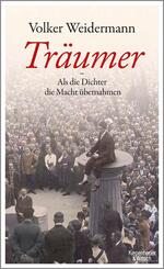 Tr&auml;umer - Als die Dichter die Macht &uuml;bernahmen