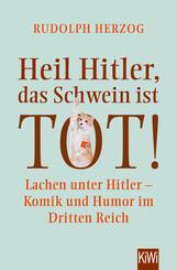Heil Hitler, das Schwein ist tot!