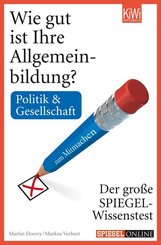Wie gut ist Ihre Allgemeinbildung? Politik & Gesellschaft (eBook, ePUB)