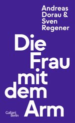 Die Frau mit dem Arm (eBook, ePUB)