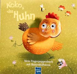 Mein Fingerpuppenbuch mit Bauernhoftieren - Koko, das Huhn