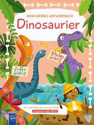 Mein gro&szlig;es Antwortbuch - Dinosaurier