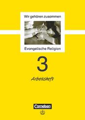 Wir geh&ouml;ren zusammen - Evangelische Religion - Band 3: 3. Schuljahr