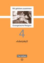 Wir geh&ouml;ren zusammen - Evangelische Religion - Band 4: 4. Schuljahr