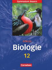 Fokus Biologie - Oberstufe - Gymnasium Bayern - 12. Jahrgangsstufe
