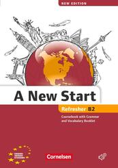 A New Start - New edition - Englisch f&uuml;r Wiedereinsteiger - B2: Refresher