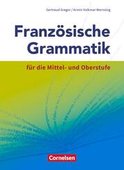Franz&ouml;sische Grammatik f&uuml;r die Mittel- und Oberstufe - Aktuelle Ausgabe