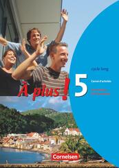 &Agrave; plus ! - Franz&ouml;sisch als 1. und 2. Fremdsprache - Ausgabe 2004 - Band 5 (cycle long)