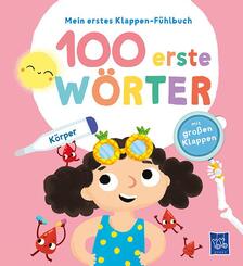 Mein erstes Klappen-F&uuml;hlbuch - 100 erste W&ouml;rter - K&ouml;rper