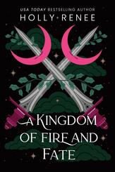 A Kingdom of Fire and Fate