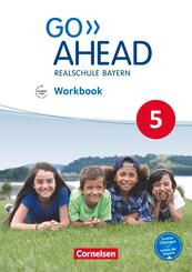Go Ahead - Realschule Bayern 2017 - 5. Jahrgangsstufe, Workbook mit Audios online