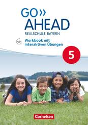 Go Ahead - Realschule Bayern 2017 - 5. Jahrgangsstufe, Workbook mit interaktiven &Uuml;bungen