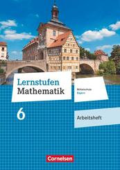 Lernstufen Mathematik - Mittelschule Bayern 2017 - 6. Jahrgangsstufe