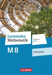 Lernstufen Mathematik - Mittelschule Bayern 2017 - 8. Jahrgangsstufe