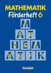 Mathematik F&ouml;rderschule - F&ouml;rderhefte - Band 6