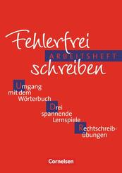 Fehlerfrei schreiben - W&ouml;rterbuch f&uuml;r die Schule