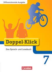 Doppel-Klick - Das Sprach- und Lesebuch - Differenzierende Ausgabe - 7. Schuljahr