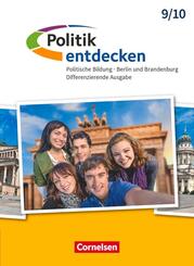 Politik entdecken - Differenzierende Ausgabe Sekundarstufe I Berlin und Brandenburg - Ausgabe ab 2017 - 9./10. Schuljahr