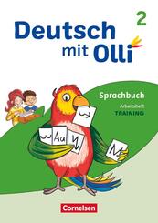 Deutsch mit Olli - Sprache 2-4 - Ausgabe 2021 - 2. Schuljahr Training: Rechtschreibung und Grammatik - Arbeitsheft