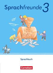 Sprachfreunde - Sprechen - Schreiben - Spielen - &Ouml;stliche Bundesl&auml;nder und Berlin - Ausgabe 2022 - 3. Schuljahr