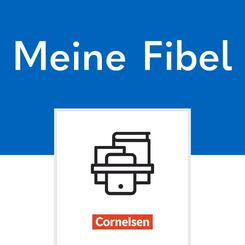 Meine Fibel - Ausgabe 2022 - 1. Schuljahr