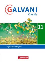 Galvani - Chemie f&uuml;r Gymnasien - Ausgabe B - Sekundarstufe II - Bayern Neubearbeitung - 11. Jahrgangsstufe