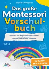 Das Gro&szlig;e Montessori Vorschulbuch